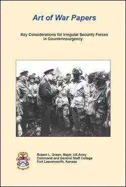 Art of War Papers: Key Considerations for Irregular Security Forces in Counterinsurgency
